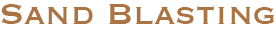 Sand Blasting